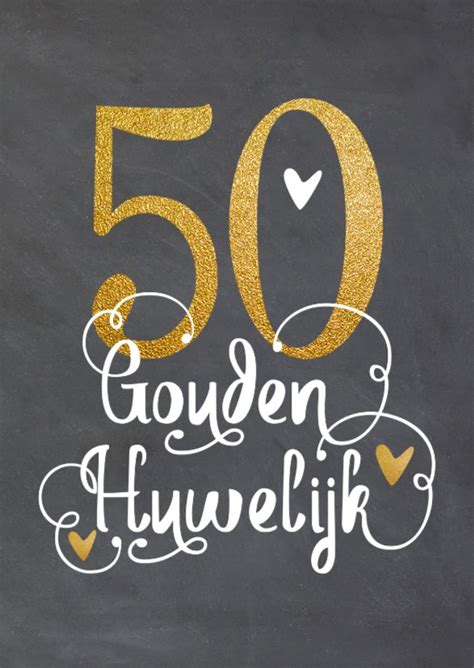 wensen 50 jaar getrouwd|Felicitatiekaarten 50 jaar huwelijk